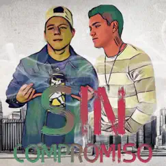 Sin Compromiso (feat. Ninrrot) - Single by R One - La Esencia album reviews, ratings, credits