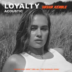 Loyalty (Acoustic) Song Lyrics
