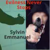 Evilness Never Stops - Single album lyrics, reviews, download