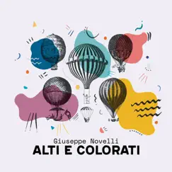 Alti e colorati by Giuseppe Novelli album reviews, ratings, credits
