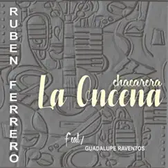 Chacarera la Oncena (feat. Guadalupe Raventos) - Single by Ruben Ferrero album reviews, ratings, credits