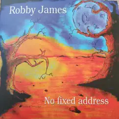 No Fixed Address - EP by Robby James album reviews, ratings, credits