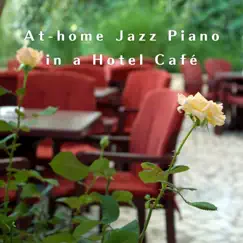 At-Home Jazz Piano in a Hotel Café by Teres album reviews, ratings, credits