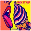 Lick It Up - Single (feat. Bobby John & R Reed) - Single album lyrics, reviews, download