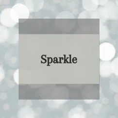 Sparkle - Single by 2rue Flames album reviews, ratings, credits