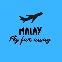 Fly Far Away - Single by Malay album reviews, ratings, credits