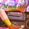 Mmm Yea - Single album lyrics, reviews, download