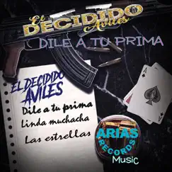 Dile a Tu Prima - Single by El Decidido Avilez album reviews, ratings, credits