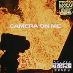 Camera On Me Song Lyrics