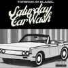 Saturday Car Wash (feat. Blazel) - Single album lyrics, reviews, download