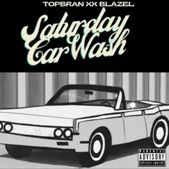 Saturday Car Wash (feat. Blazel) Song Lyrics