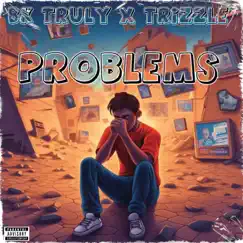 Problems - Single by BK TRULY album reviews, ratings, credits