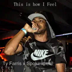 This Is How I Feel - Single by Spokewheel & Ty Farris album reviews, ratings, credits