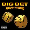 Big Bet album lyrics, reviews, download