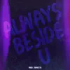 ALWAYS BESIDE U - Single album lyrics, reviews, download