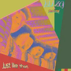 Just Like That - Single by Ellzo & Mayzin album reviews, ratings, credits