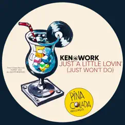 Just a Little Lovin' (Just Won't Do) - Single by Ken@Work album reviews, ratings, credits