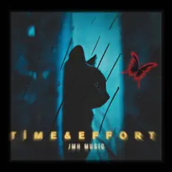 Time & Effort - Single by JMH MUSIC album reviews, ratings, credits