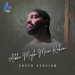 Abhi Mujh Mein Kahin (Cover Version) Song Lyrics