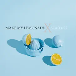 Season 2 by Make My Lemonade album reviews, ratings, credits