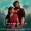 Thangapulla - Single album lyrics, reviews, download