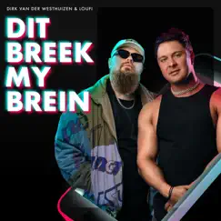 Dit Breek My Brein - Single by Dirk Van Der Westhuizen & Loufi album reviews, ratings, credits