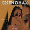 shenohax - Single album lyrics, reviews, download
