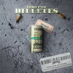 Todo por Billetes - Single by Big Soto, Neutro Shorty & Santa Fe Klan album reviews, ratings, credits