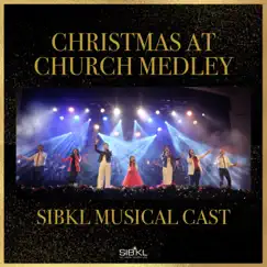 Carol of the Bells / Little Drummer Boy / O Holy Night Medley (Live at Church Medley, Christmas) - Single by SIBKL Musical Cast album reviews, ratings, credits