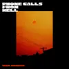 Phone Calls From Hell - Single album lyrics, reviews, download