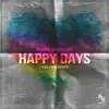 Happy Days (feat. Zach Sorgen) - Single album lyrics, reviews, download