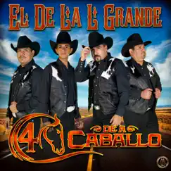 El De La L Grande - Single by 4 De a Caballo album reviews, ratings, credits