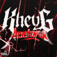 Acetona - Single by Khey G album reviews, ratings, credits