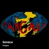 Seneca - Single album lyrics, reviews, download