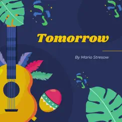 Tomorrow - Single by Mario Stresow album reviews, ratings, credits