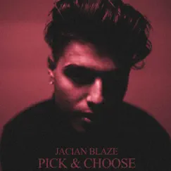Pick and Choose Song Lyrics