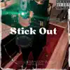 Stick Out - Single album lyrics, reviews, download