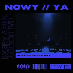 NOWY YA (feat. bxrry) Song Lyrics