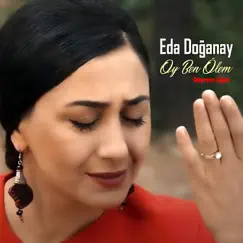 Oy Ben Ölem (Deprem Ağıdı) - Single by Eda Doğanay album reviews, ratings, credits