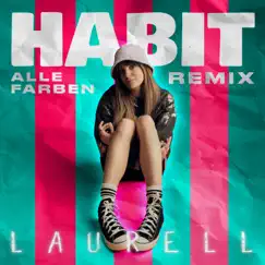 Habit (Alle Farben Remix) - Single by Laurell album reviews, ratings, credits