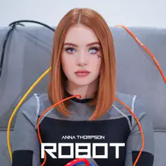 Robot - Single by Anna Thompson album reviews, ratings, credits