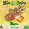 Gin & Juice (feat. C-rieous) - Single album lyrics, reviews, download