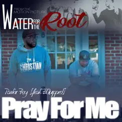 Pray for Me (feat. Equipped) - Single by Pastor Roy album reviews, ratings, credits