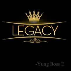 Legacy - Single by Yung Boss E album reviews, ratings, credits