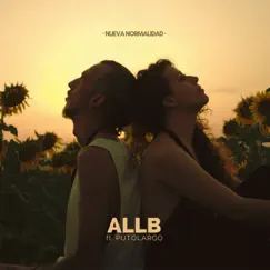 Nueva Normalidad (feat. Putolargo) - Single by All B album reviews, ratings, credits