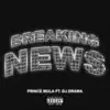 Breaking News (feat. DJ Drama) - Single album lyrics, reviews, download