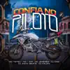 Confia no Piloto (feat. Dj Kauan & DJ Jhow Beats) - Single album lyrics, reviews, download