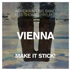 Vienna (feat. Thomas Fryland) - Single by Nordkraft Big Band album reviews, ratings, credits