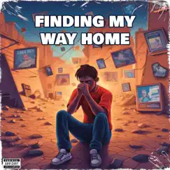 Finding My Way Home (feat. BH RXVXNGX) Song Lyrics