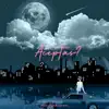 aceptas - Single album lyrics, reviews, download